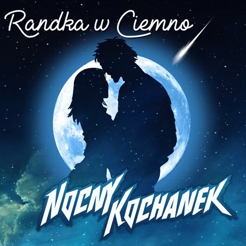 Nocny Kochanek : Randka w Ciemno (Single)